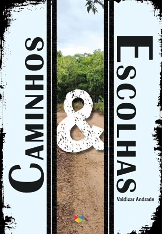 valdizarandrade-caminhoseescolhas-2022